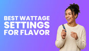 Vape wattage guide banner explaining optimal power settings for enhanced flavor and performance.