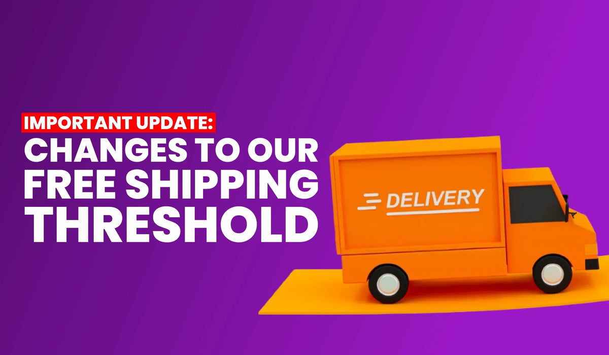 Important Update: Changes to Our Free Shipping Threshold