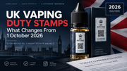 UK Vaping Duty Stamps Explained: What Changes From 1 October 2026