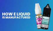Blog banner explaining how e-liquid is manufactured and produced.