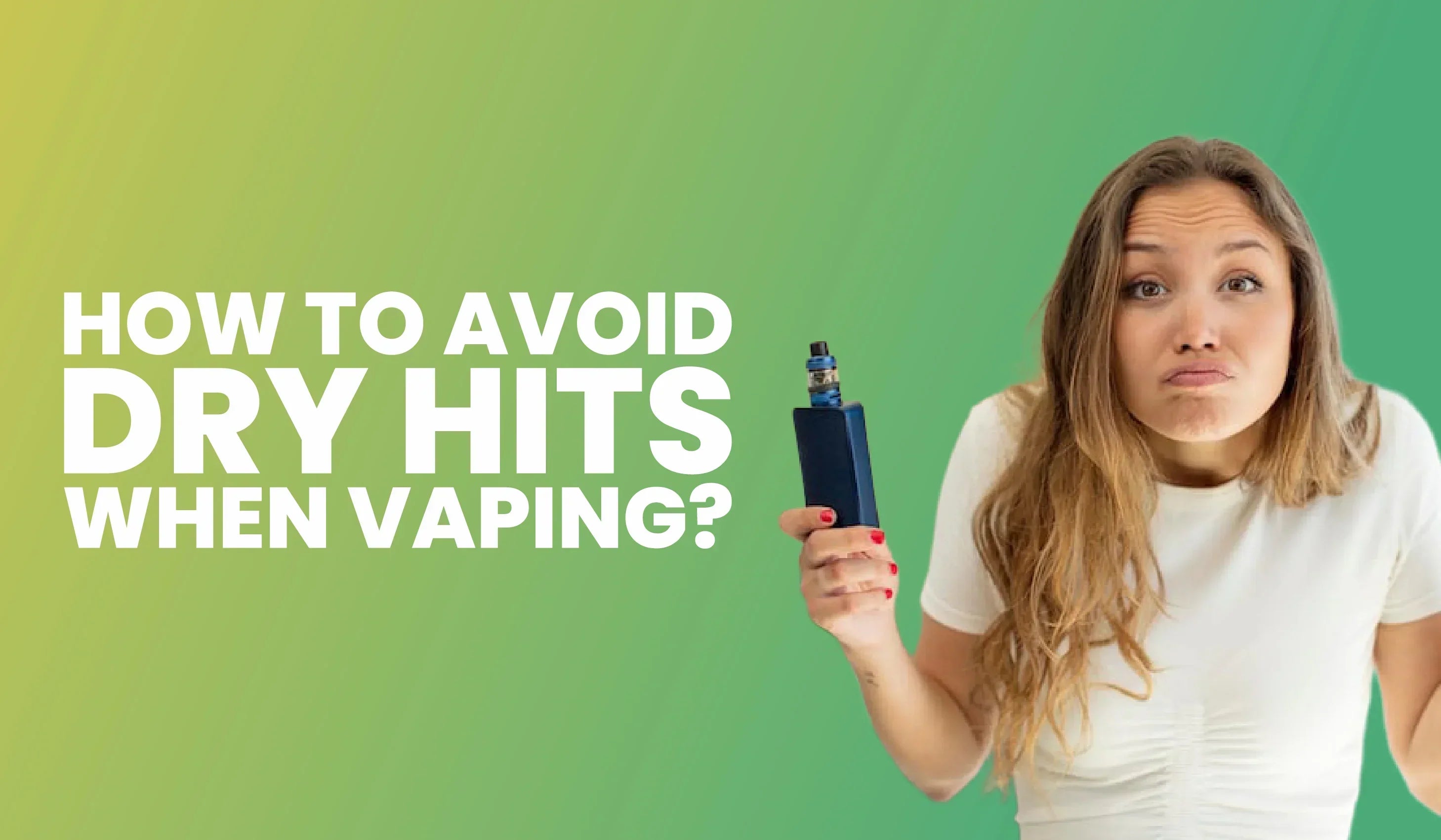 How to Avoid Dry Hits When Vaping: A Complete Guide – Eco Smok Vape Store