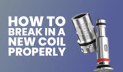 Vape coil guide banner with tips on priming, soaking, and gradual wattage increase for new coils.