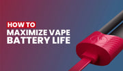 How to maximize vape battery life banner with safety tips for vapers