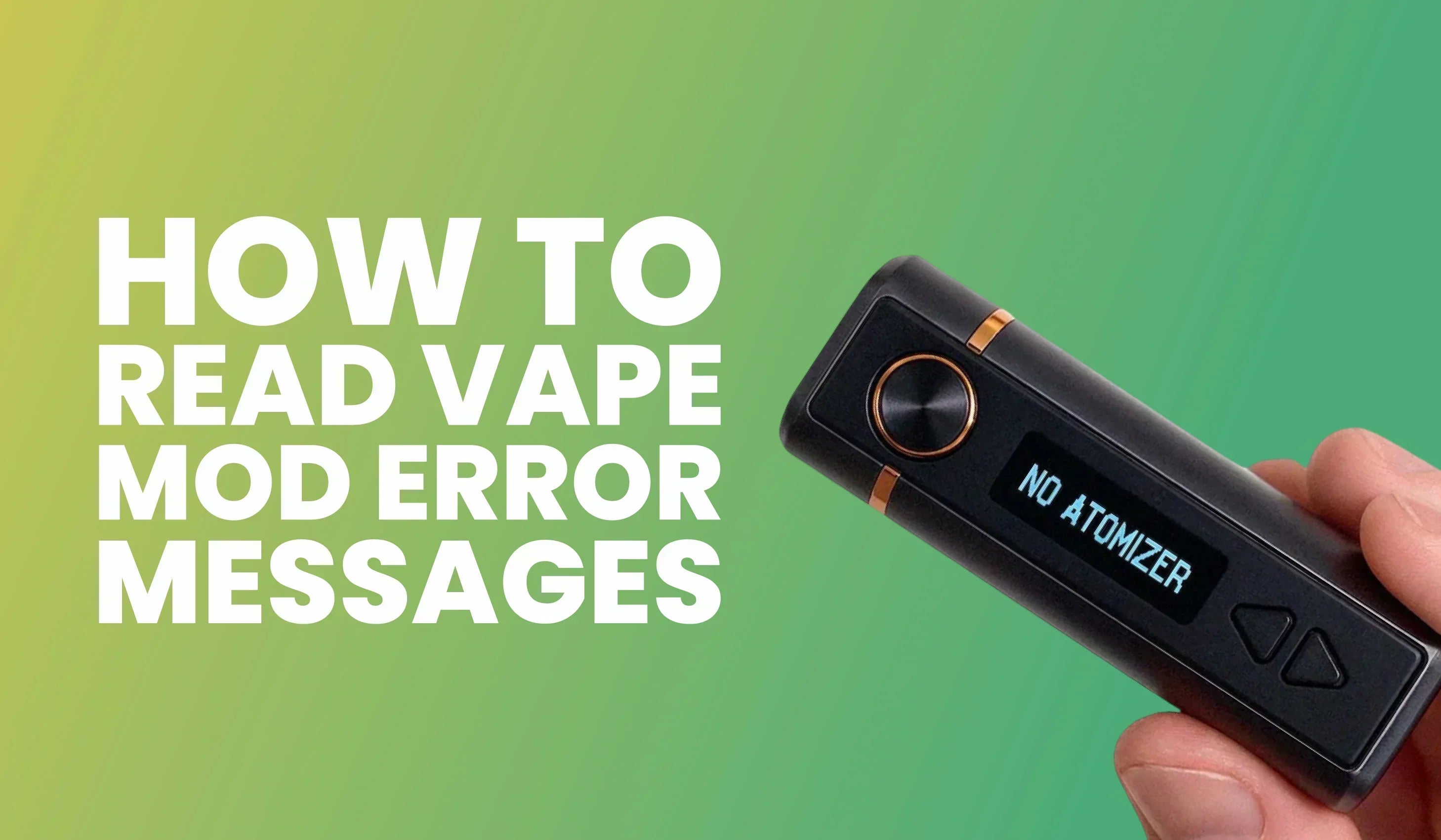 Mod Message How to Read Vape Mod Error Messages – Eco Smok Vape Store