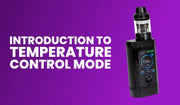 Temperature control vaping guide banner explaining coil temperature limits and performance benefits.