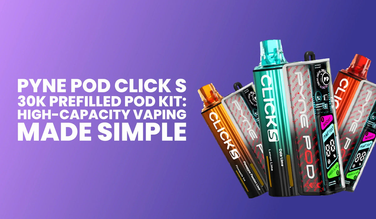 Pyne Pod Click S 30K Prefilled Pod Kit: High-Capacity Vaping Made Simple