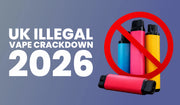 UK Illegal Vape Crackdown 2026: What It Means for Shoppers