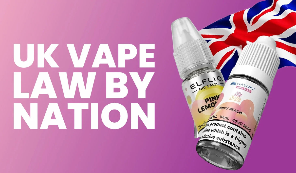 UK Vape Law by Nation: How England, Scotland, Wales and Northern Ireland Differ