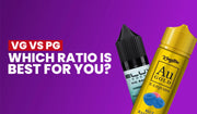 Blog banner comparing VG vs PG ratios to help choose the best e-liquid mix.