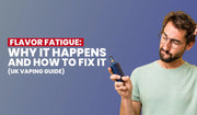 Blog banner explaining flavour fatigue in vaping and how to fix it – UK guide.