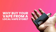 Blog banner explaining the benefits of buying your vape from a local vape store.