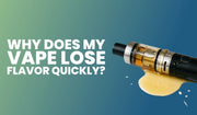 Vape flavor loss guide banner with tips on coils, e-liquid, and device maintenance.