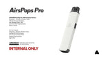 Load image into Gallery viewer, Airscream AirPops Pro Vape Kit – ultra-compact and minimalist pod system designed for smooth MTL vaping, featuring a sleek body, rapid draw activation, and compatibility with AirPops Pro prefilled pods for clean and consistent flavor delivery.
